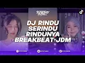 Lagu DJ RINDU SERINDU RINDUNYA SPOON BAND BREAKBEAT PLAT KT REMIX BY SAHRUL UBAIDILLAH X TUNESRMX 