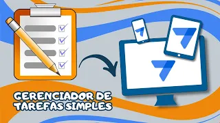 Gerenciador de Tarefas Simples, Faça Você Mesmo Esse Aplicativo