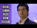 Rishi Singh Bedi BGM | Ep 192 | Kasam