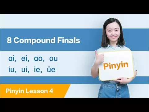 Download MP3 8 Compound Finals: ɑi,ei,ao,ou,iu,ui,ie,üe | Chinese Pinyin Lesson 4