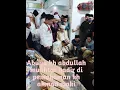 Download Lagu masya'allh guru mulia abuya kh abdullah mukhtar ketemu habib hanip al athos... #short