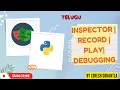 Python Playwright 2023 Part 6 Inspector Record Play with debugging Telugu