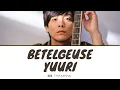 Yuuri 『ベテルギウス』Betelgeuse / Lyrics Video