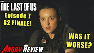 The Last of Us HBO S2 - FINALE! - Was it WORSE? or Better? - Angry Review
