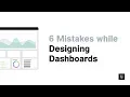 6 UX Design Mistakes While Designing a Dashboard
