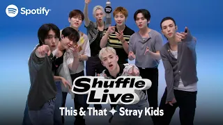 Stray Kids This That Shuffle Live Spotify K-Pop ON RECORD