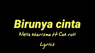 Download Birunya cinta-Nella kharisma feat Cak rull (lyrics) MP3