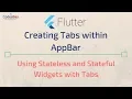 App Dev with Flutter Creating Tab Bars with Tabs inside AppBar