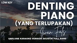denting piano yang terlupakan iwan fals karaoke version akustik drum low key nada pria 
