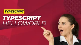 How to Write Hello World Code in TypeScript Tutorials For Beginners - Hindi Urdu