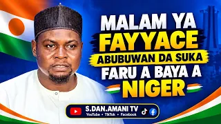 MALAM YA FAYYACE ABUBUWAN DA SUKA FARU A BAYA A NIGER 🇳🇪 | SAƘO MAI MUHIMMANCI