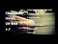Change My Heart Oh God 1 1996 (Songs 1-7)
