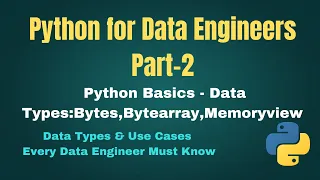 Python For Data Engineers - Part 2 Data Types