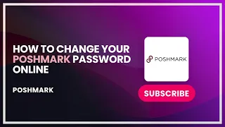 How to Change Your Poshmark Password Online