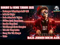 LELAH ITU WAJAR - DANGDUT DJ REMIX TERBARU 2025 | FULL BASS JERNIH BIKIN ASIK |
