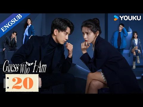 Download MP3 [Guess Who I Am] EP20 | Playboy Hunter's Contract Marriage with CEO | Zhang Yuxi/Wang Ziqi | YOUKU