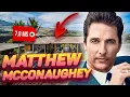 How Matthew McConaughey Lives and How Much He Earns