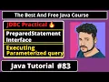 Java Tutorial Executing Parameterized Query Using PreparedStatement Interface part 83