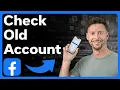 How To Check For Old Facebook Account