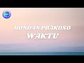 Download Lagu Bondan Prakoso \u0026 Fade2Black - Waktu