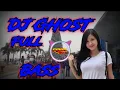 Download Lagu DJ Ghost Slow Full Bass
