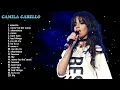 Camila Cabello Cabello – All Time Hits & Feel Good Music | Nonstop Mix 2026 ❤️ Camila