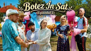 BOTEZ ÎN SAT: Băiat sau Fată? (EP. 2) #3chestii