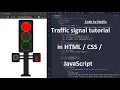 Traffic signal in HTML CSS and JavaScript JavaScript tutorial for beginners