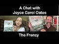 A Chat with Joyce Carol Oates on The Frenzy