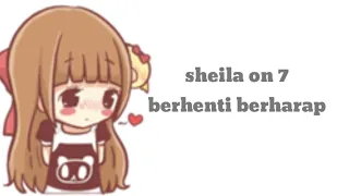 Download Sheila on 7 berhenti berharap-lirik versi animasi MP3