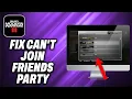 How To Fix Modern Warfare 3 Can t Join Friends Party