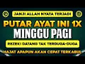Lagu Bacaan Dahsyat! Satu Kali Putar Bisa Datangkan Kekayaan - Hidup Susah Jadi Berkah Melimpah