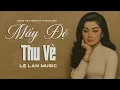 Lagu Mấy Độ Thu Về - Lệ Lan Music | Nhạc Tình Xưa Hoà Âm Mới Hay nhất 2025