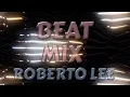 Download Lagu ROBERTO LEE - BEAT MIX ( NEW GENERATION ITALO DISCO )