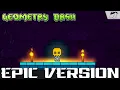 Download Lagu Geometry Dash - Dash | Epic Orchestral Version