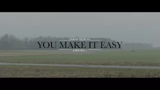 Jason Aldean - You Make It Easy (Ep 1) (Music Video)