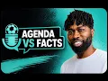 Agenda Vs Facts Weekly - Monday 9pm UK Time