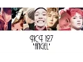 Lagu NCT 127 - 'Angel' Lyrics [HAN/ROM/ENG] + Color Coded