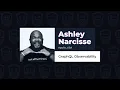 Grap L Observability - Ashley Narcisse