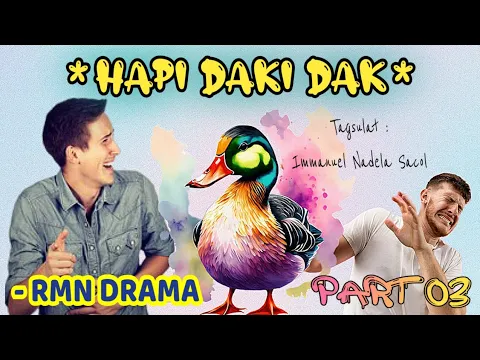 Download MP3 Hapi Daki Dak | RMN Drama Part 03