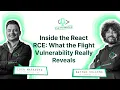 Inside the React RCE What the Flight Vulnerability Really Reveals