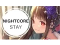 Download Lagu Nightcore - Stay (Zedd \u0026 Alessia Cara)