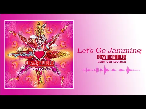 Download MP3 Cozy Republic - Let's Go Jamming (Official Audio)