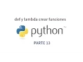 Tutorial de Python parte 13 - def y lambda crear funciones
