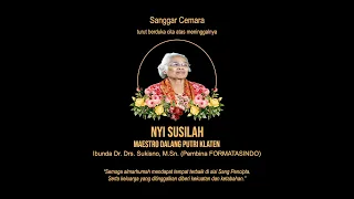 Selamat Jalan Nyi Susilah. Maestro Dalang Putri Kabupaten Klaten.