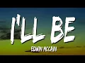 Edwin McCain - I'll Be (Lyrics)