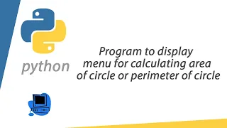 Program to display menu for of circle by python