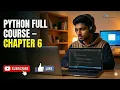 Chapter 6 - Python Full Course Advanced Python Concepts for Beginners Technobrilliant