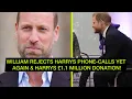 Download Lagu WILLIAM VERWERPT HARRYS' TELEFOONTJES OPNIEUW \u0026 HARRYS' DONATIE VAN £1,1 MILJOEN!