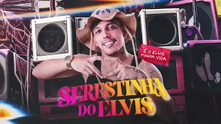SERESTINHA DO ELVIS - REPÉRTORIO NOVO 2026 + (FAIXA EXCLUSIVA)